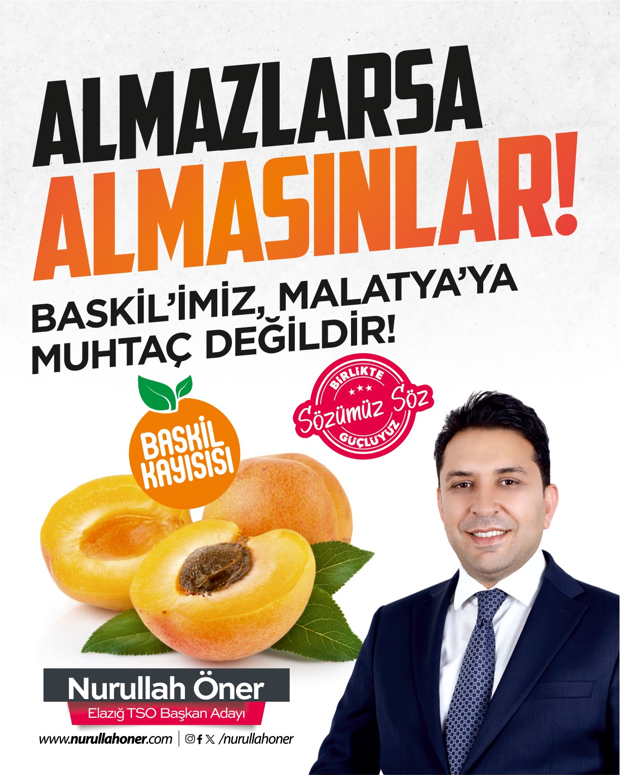 Almazlarsa Almasınlar; Baskil kayısı Elazığa  Yeter